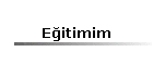 Eğitimim