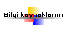 Kaynaklarim