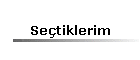 Seçtiklerim